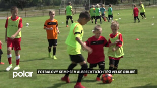 Fotbalový kemp se v Albrechticích těší velké oblibě, děti se na něm rozhodně nenudí