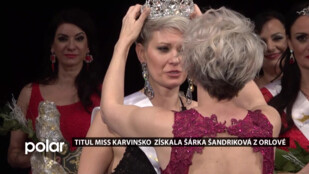 Soutěž Miss Karvinsko vyhrála okouzlující žena z Orlové Šárka Šandriková