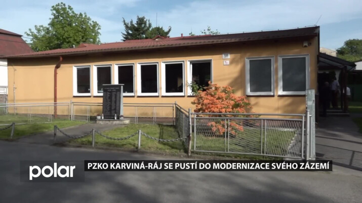 PZKO Karviná-Ráj se brzy pustí do přestavby svého zázemí, dotace získali i z Polska